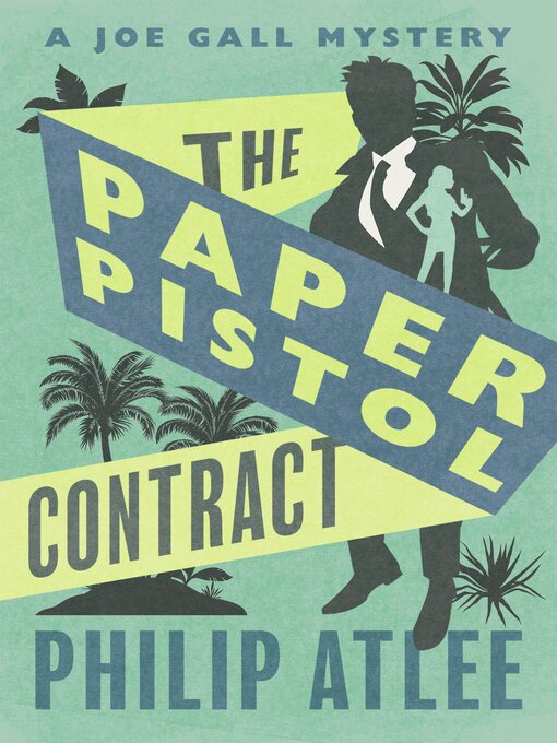 Title details for The Paper Pistol Contract by Philip Atlee - Available